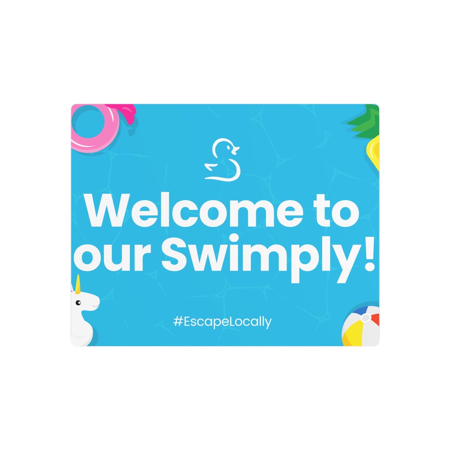 "Welcome to Our Swimply" Metal Art Sign
